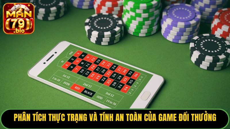 Game Đổi Thưởng Có An Toàn Không? 5 Tiêu Chí Chọn Sân Chơi 1 Phân tích thực trạng và tính an toàn của game đổi thưởng.